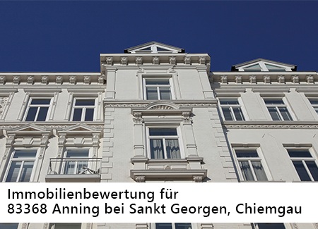 Immobilienbewertung für Anning bei Sankt Georgen, Chiemgau