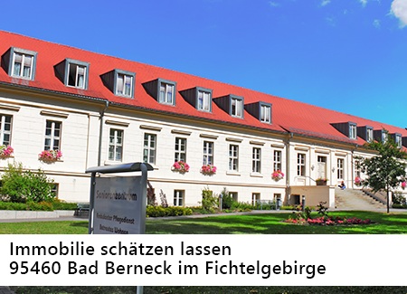Immobilie schätzen lassen in Bad Berneck im Fichtelgebirge