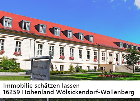Immobilie schätzen lassen in Höhenland Wölsickendorf-Wollenberg