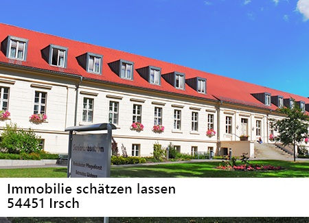 Immobilie schätzen lassen in Irsch