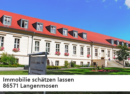 Immobilie schätzen lassen in Langenmosen