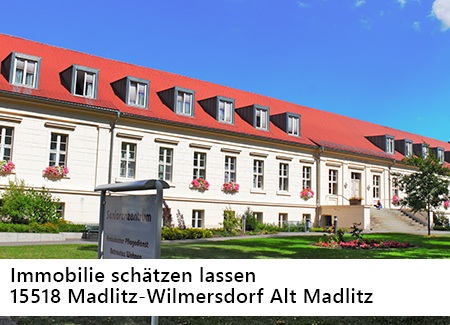 Immobilie schätzen lassen in Madlitz-Wilmersdorf Alt Madlitz